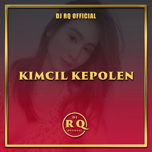 Kimcil Kepolen by Dj Rq Official