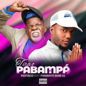 Tira o Pabampá (feat. Massanó Bebe Dj)