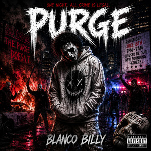 Purge by Blanco Billy
