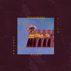 Strawberry Kisses by Guru Ma, Eli Xr