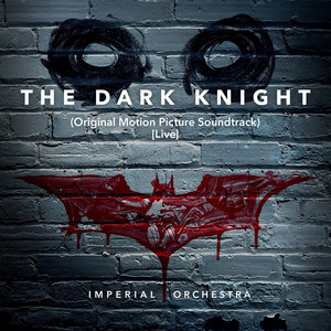 The Dark Knight (Original Motion Picture Soundtrack) [Live] - song
