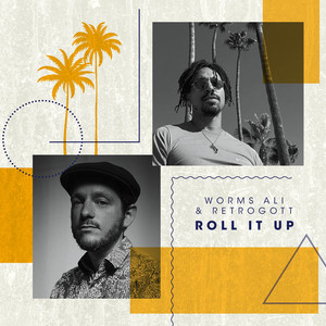 Roll It Up by Worms Ali, Retrogott