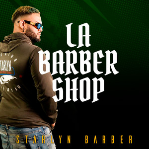 Starlyn Barber - La Barber Shop