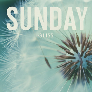 Sunday by Gliss