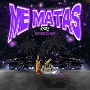 me matas remixx speed up