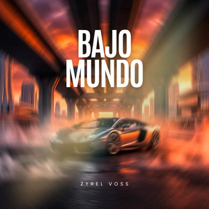 Bajo Mundo by Zyrel Voss