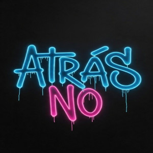Atras No - Special Version by Revolucion Del Rap