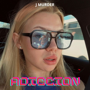 Adiccion by J Murder