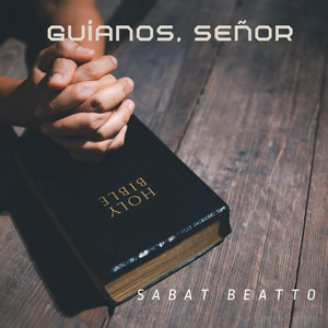 Sabat Beatto - Guíanos, Señor (Cristiano)