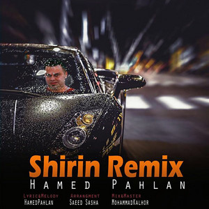 Shirin (Remix) — Hamed Pahlan cover art