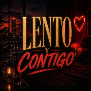 LENTO Y CONTIGO. by DRAY R