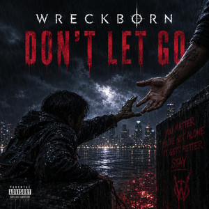 Don't Let Go by Wreckborn