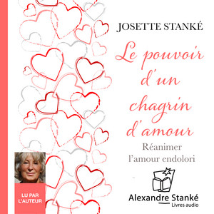 Le pouvoir d'un chagrin d'amour (Réanimer l'amour endolori)