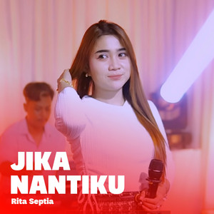 Rita Septia - Jika Nantiku