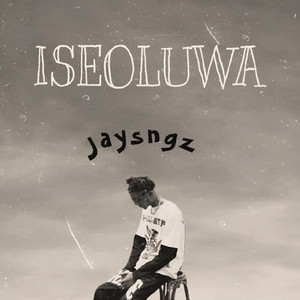 Iseoluwa by Jaysngz
