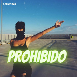 Prohibido by RauwNova