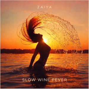 Slow Wine Fever by ZAIYA