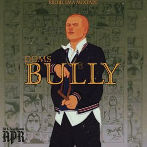 Bully by DOMS