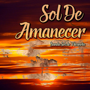 Sol de Amanecer by Banda Sol de Vilcanota