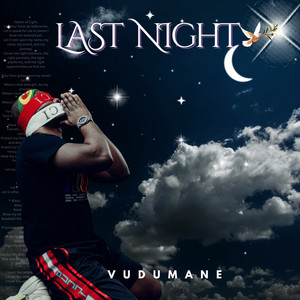 Last Night by Vudumane