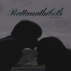 Rattanathibeth by Jacob, JayQ, SIMON
