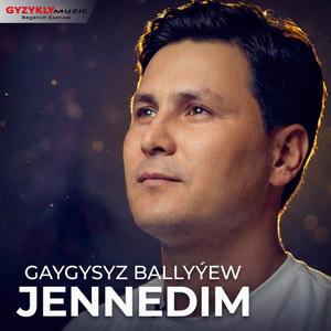 Jennedim by Gaýgysyz Ballyýew