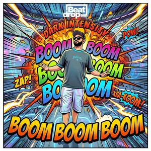 Boom Boom Boom by Dark Intensity