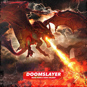 DOOMSLAYER by MASS PANIC & SOUL VALIENT, Soul Valient