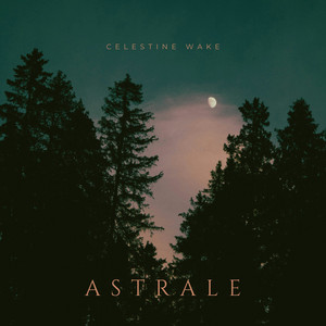 Astrale by Celestine Wake