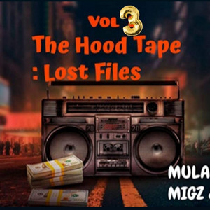 The Hood Tape : Lost Files, Vol. 3