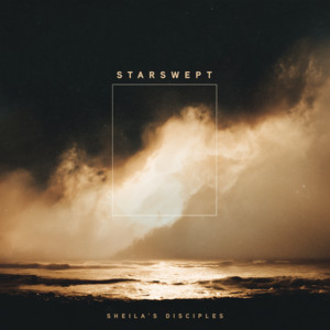 Starswept by Sheila's Disciples