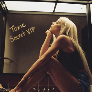 Toxic by Secret VIP