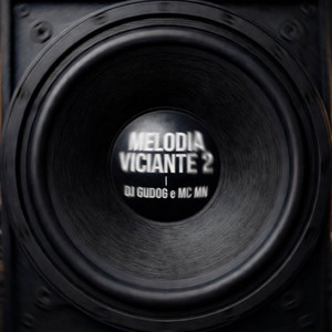 MELODIA VICIANTE 2 - Slowed