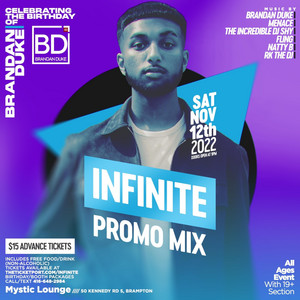 INFINITE (PROMO MIX) [The Birthday Celebration] by Brandan Duke