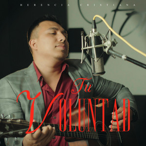 Herencia Cristiana - Tu voluntad (guitarras)