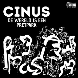 De Wereld Is Een Pretpark by Cinus Die Rapper