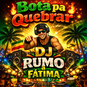 BOTA PA QUEBRAR by DJ-RUMOAFATIMA
