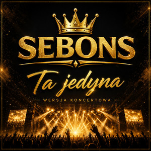 Ta Jedyna (wersja koncertowa) by Sebons