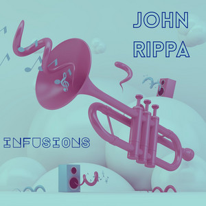 Infusions by John Rippa
