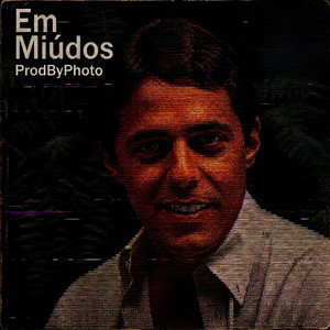 Em Miúdos by ProdbyPhoto