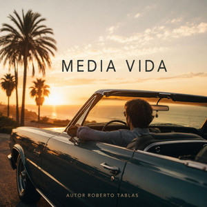 Media vida by Ai tunes Roberto tablas