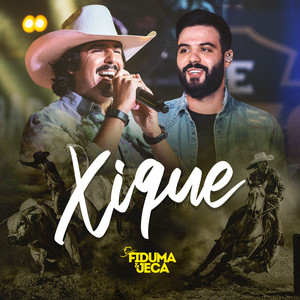 Fiduma & Jeca - Xique (Ao Vivo)