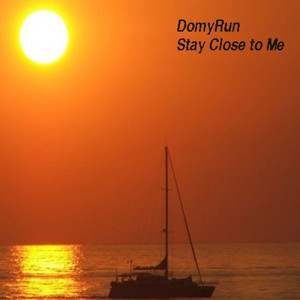 Stay Close to Me by DomyRun