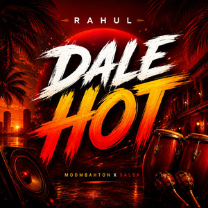 Dale Hot by RAHVL, RAHUL