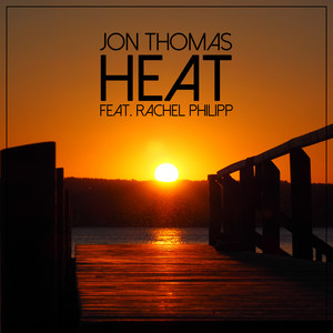 Heat by Jon Thomas, Rachel Philipp
