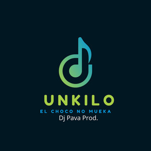Un Kilo by El Choco No Mueka