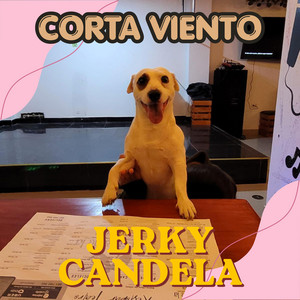CORTA VIENTO by JERKY CANDELA
