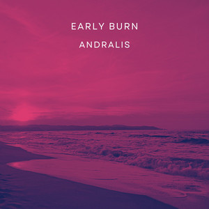 Early Burn by Andralis