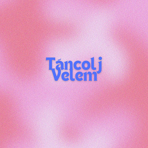 Vivike - Táncolj Velem