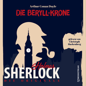 Die Originale: Die Beryll-Krone (Sherlock Holmes)